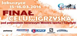 Zapraszamy na Finał Celuj w Igrzyska - Jakuszyce 16-18.03.2016